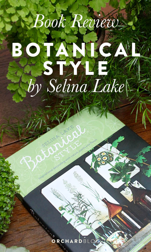 Book Review of Botanical Style by Selina Lake